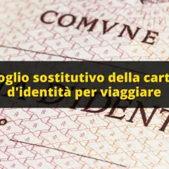Foglio sostitutivo della carta d'identità per viaggiare, utile anche per un neonato.