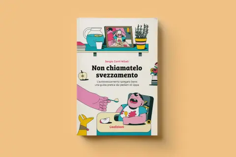 Copertina libro "Non chiamatelo svezzamento": guida pratica su autosvezzamento come iniziare, con illustrazioni colorate di un bambino e un cane.