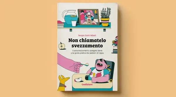 Copertina libro "Non chiamatelo svezzamento": guida pratica su autosvezzamento come iniziare, con illustrazioni colorate di un bambino e un cane.