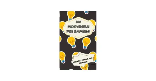 100 indovinelli per bambini - Divertimento e logica per tutti!